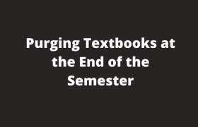 Purging Textbooks at the End of the Semester