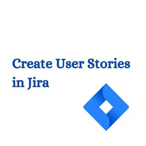 Online Courses Create User Stories in Jira for College Students